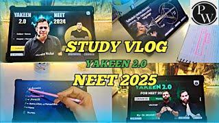 YAKEEN 20 STUDENT 🧿🧠  STUDY ROUTINE PhysicsWallah studyvlog neet2025 [upl. by Tfat]