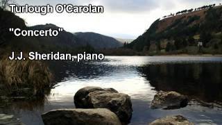 Carolans Concerto  JJ Sheridan piano [upl. by Anitsirt]