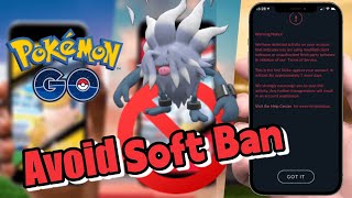 2024 3 The Most Effective Ways To Avoid Pokemon Go Soft Ban ✅ [upl. by Nawed]