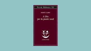 Estratto dal libro quotA Dio per la parete nordquot di Hervé Clerc  Voce di Mario De Rosa [upl. by Naji]