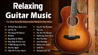 Top 50 Beautiful Instrumental Guitar Love Songs  Romantic Melodies for Soulful Peace [upl. by Jim]