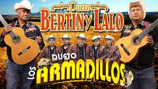 DUETO BERTIN Y LALO y DUETO LOS ARMADILLOS 🎸 Canciones Legendarias Inmortales  20 Exitos [upl. by Engamrahc775]