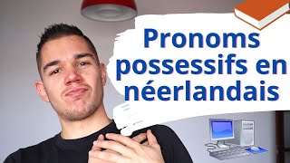 Pronoms possessifs en néerlandais  👉🏼 Apprendre le néerlandais pour débutants 🇳🇱😎 [upl. by Drazze]