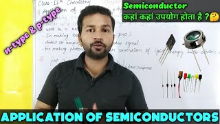 Applications of Semiconductor  The Solid state  Part17  Class 12 [upl. by Acquah]