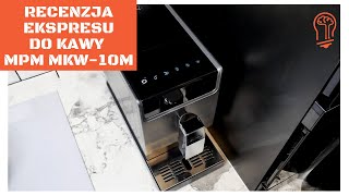 Recenzja ekspresu do kawy MPM MKW10M 19 barów automatyczna praca i tylko 18cm szerokości ☕️🤩 [upl. by Atiuqcir]