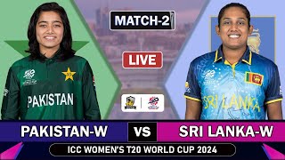 PAKISTAN W vs SRI LANKA W 2nd MATCH LIVE SCORES  PAK vs SL LIVE COMMENTARY  WOMENS T20 WC 2024 PAK [upl. by Cresa142]