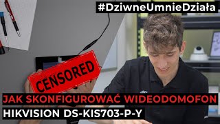 Jak skonfigurować wideodomofon Hikvision DSKIS703PY i włączyć drugi przekaźnik DziwneUMnieDziała [upl. by Kahle]