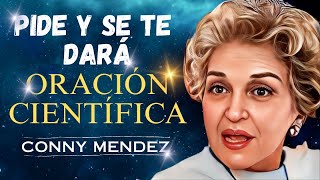 Conny Mendez  PODEROSA ORACIÓN CIENTÍFICA ‘Pide y se te Dará’  Metafísica [upl. by Taro771]