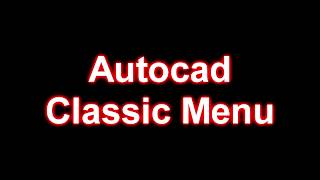 Autocad Classic Menu  Klasik Görünüm [upl. by Annim649]