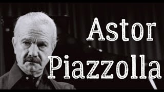 Astor Piazzolla Biography – Argentine Composer and Virtuosic Bandoneón Player [upl. by Dicky]