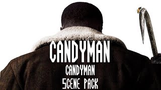 Candyman Scene Pack  Candyman [upl. by Annairol]