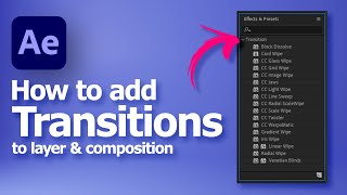 How to add transitions to layer or composition in After Effects [upl. by Buchanan]