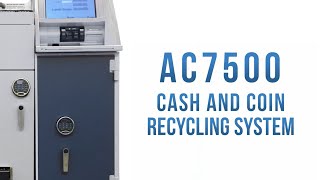 AC7500 Cash and Coin Recycler [upl. by Ateekan]