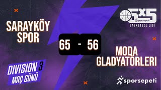 Sarayköy Spor  Moda Gladyatörleri  Div 3  Sporsepeti Basketbol Ligi [upl. by Oilenroc]