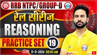 RRB NTPC amp Group D Reasoning Class  Railway Group D Reasoning Practice Set 19  by Rahul Sir [upl. by Enitsirhc554]