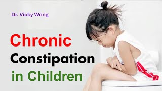 Chronic Constipation in Children by Dr Vicky Wong 30 Jan 2024 [upl. by Orravan]