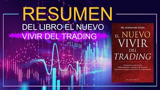 Resumen del Libro El Nuevo Vivir del Trading [upl. by Line]