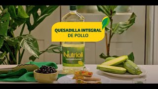 Nutrioli I Bien Comer  Quesadilla integral de pollo [upl. by Aneeres]