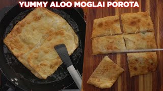 Yummy Aloo Moglai Porota Recipe [upl. by Ramu]