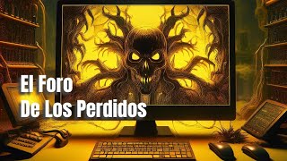 Dark Web El foro de los perdidos  Relatos de Terror de Call Center [upl. by Ueihttam]