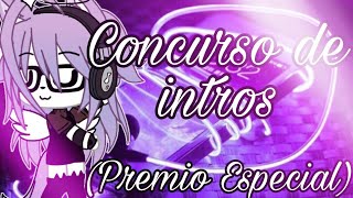 Concurso de IntrosPremio especialGacha lifeNayon gacha [upl. by Dorella153]