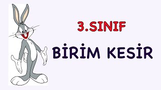 3 SINIF KESİRLER  BİRİM KESİR NEDİR [upl. by Oirifrop]