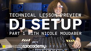 Technical Lessons Preview  Nicole Moudabers DJ Setup [upl. by Gyimah365]