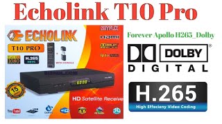 Echolink T10 Pro H265Dolby Metal Body 20k24 complete Details [upl. by Naxor422]