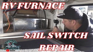 RV FURNACE NOT WORKING SAIL SWITCH REPLACEMENT  FAN RUNS BUT NO HEAT [upl. by Quirk381]