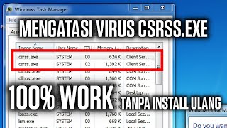 Cara Ampuh Mengatasi Virus CSRSSEXE 100 WORK tanpa Install Ulang [upl. by Marie-Jeanne]