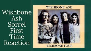 Wishbone Ash Sorrel First Time Reaction [upl. by Kozloski717]