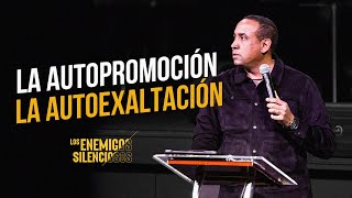 La Autopromoción La Autoexaltación  Enemigos Silenciosos  Pastor Juan Carlos Harrigan [upl. by Nette]