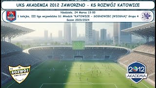 KS Rozwój Katowice  UKS Akademia 2012 Jaworzno Młodzik D1 Rocznik 2011 [upl. by Yrekaz]