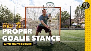 How to get in a PROPER GOALIE STANCE with Tim Troutner [upl. by Uuge]