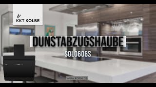 Dunstabzugshaube SOLO606S  KKT KOLBE [upl. by Wilsey]