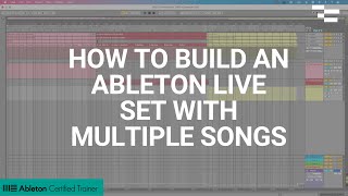 How to build an Ableton Live Set with multiple songs [upl. by Areis514]