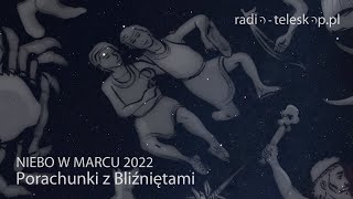 NIEBO W MARCU 2022  Porachunki z Bliźniętami [upl. by Dawkins]