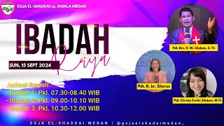 Ibadah Raya Streaming 1 GSJA El Shaddai  pkl 0730  0840  15 September 2024 [upl. by Octavia268]