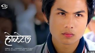 HostelNepali movieft Anmol KC Prakriti Shrestha Gaurav Pahadi Salon Basnet [upl. by Nilsoj]