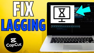 How to Fix CapCut Lag  Smoother Video Playback PC UPDATED 2024 [upl. by Kciderf460]