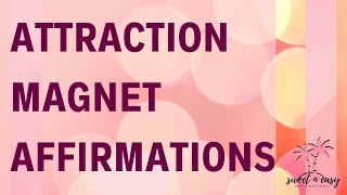 Become Ultra Attractive  Attraction Magnet Affirmations [upl. by Rashidi]