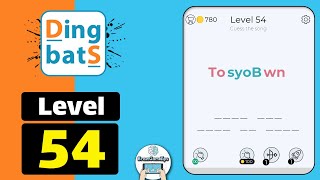 Dingbats Level 54 To syoB wn Walkthrough [upl. by Horwitz]