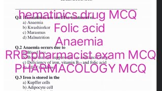 Haematinics mcq  Iron vitaminB12 Folic acid PHARMACOLOGY MCQ RRB pharmacist exam 2024 MCQ [upl. by Kenlee64]