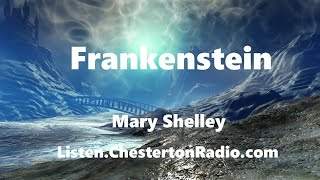 Frankenstein  Chesterton Radio Theatre Live [upl. by Carlock]