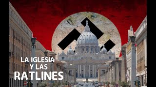 La Iglesia y las rutas de escape nazis [upl. by Sig713]