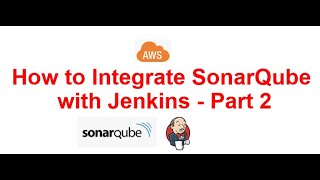 How to integrate Sonarqube with Jenkins Part 2 sonarqube jenkins aws ec2 [upl. by Stanislaw]