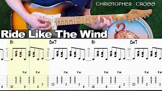 Christopher Cross  Ride Like The Wind  Guitar cover WITH TABS [upl. by Kirwin]