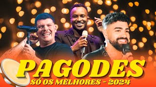 AS MAIS TOCADAS NO PAGODE ATUALIZADO 2024 AS MELHORES [upl. by Benn]