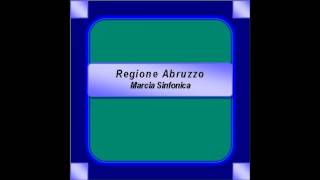 quotRegione Abruzzoquot Marcia Sinfonica  M Lufrano [upl. by Hueston]