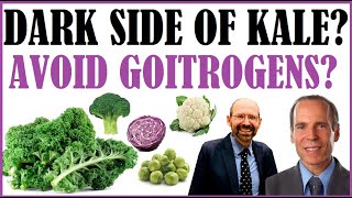 The Dark Side Of Kale Should We Avoid Goitrogens [upl. by Zeugirdor552]